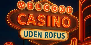 Casino Online Uden Om Rufus En Guide til Spil uden Begrænsninger